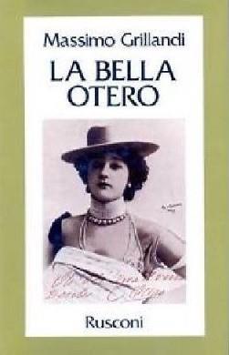 La Bella Otero - Massimo Grillandi - copertina