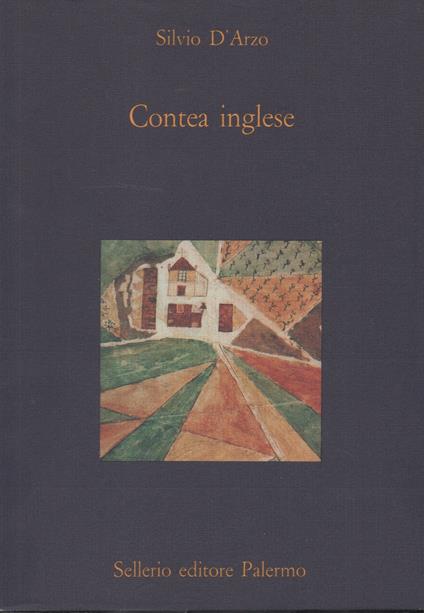 Contea inglese. Saggi e corrispondenza. A cura di Eraldo Affinati - Silvio D'Arzo - copertina