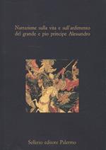 Narrazione sulla vita e sull'ardimento del pio e grande principe Alessandro