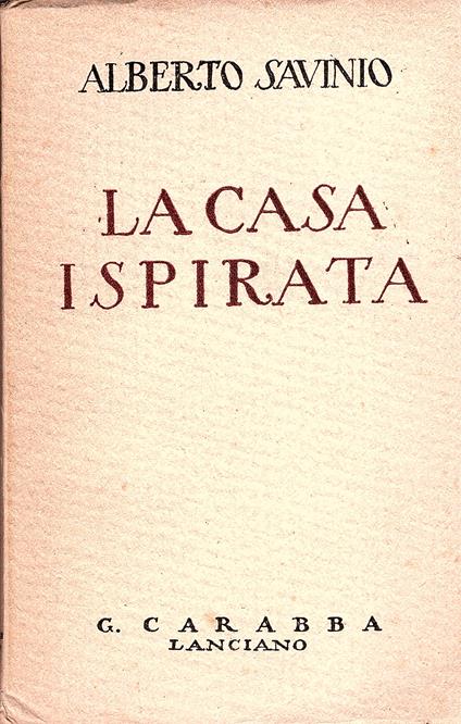 La casa ispirata - Alberto Savinio - copertina