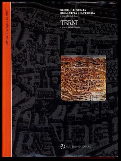 Storia illustrata delle città dell'Umbria. Terni, tomo primo - copertina