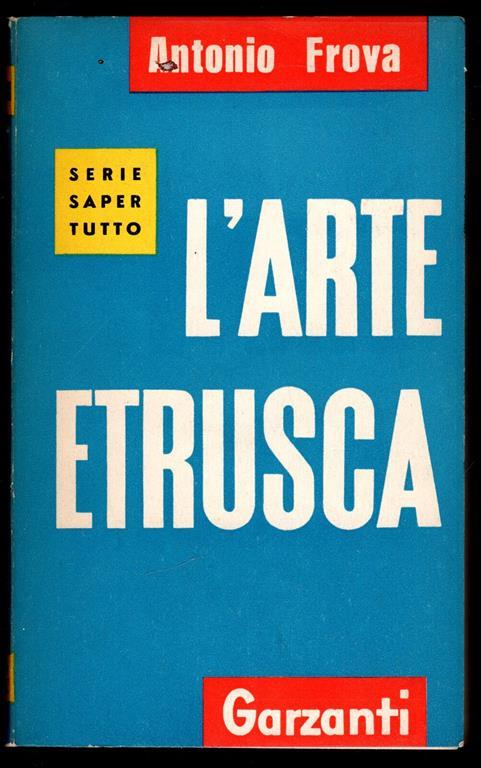 L' arte etrusca - Antonio Frova - copertina
