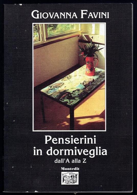 Pensierini in dormiveglia dall'A alla Z - Giovanna Favini - copertina