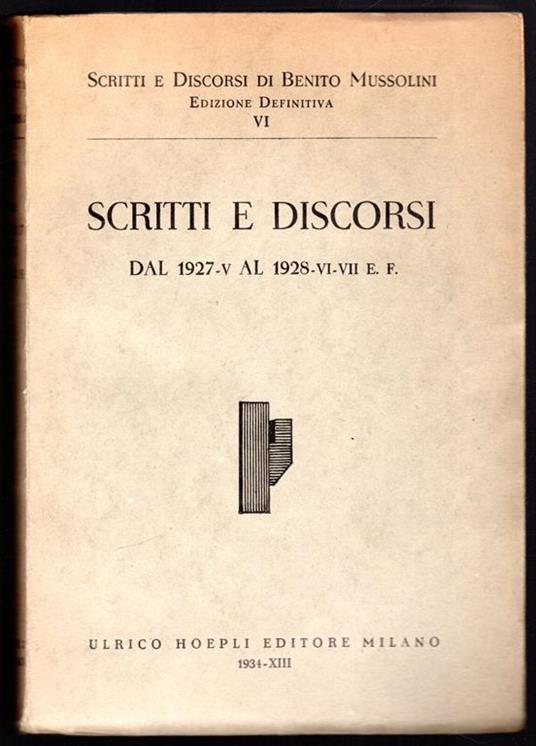 Scritti e discorsi dal 1927-V al 1928-IV-VII E. F - copertina