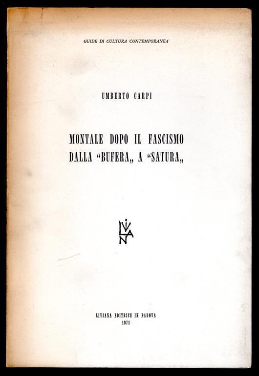 Montale dopo il fascismo dalla bufera a satura - Umberto Carpi - copertina