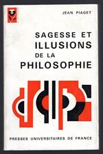 Sagesse et illusions de la Philosophie