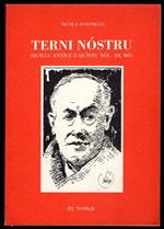 Terni nostru (quillo antico e quistu nou, de mò)