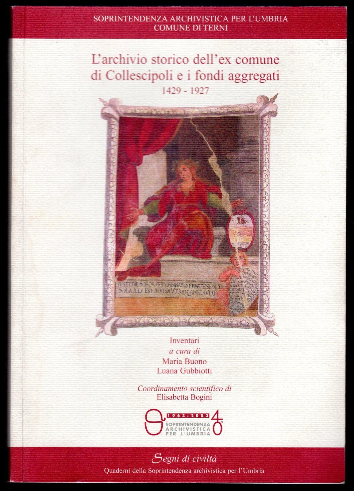 L' archivio storico dell'ex comune di Collescipoli e i fondi aggregati 1429 - 1927