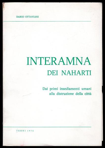 Interamna dei Naharti. Dai primi insediamenti umani alla distruzione della città - copertina