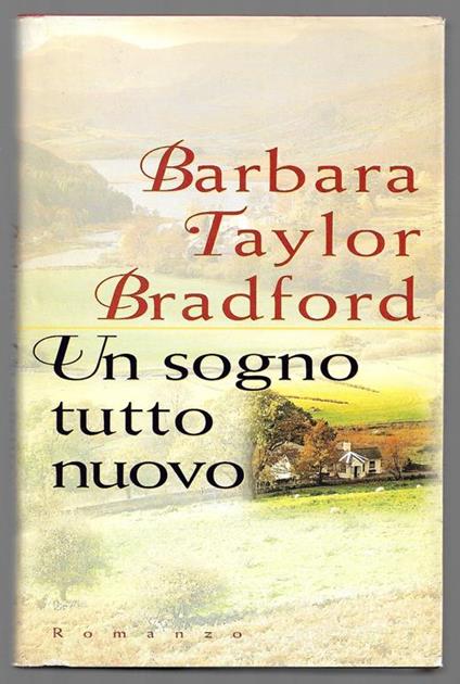 Un sogno tutto nuovo - Barbara Taylor Bradford - copertina