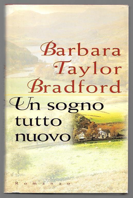 Un sogno tutto nuovo - Barbara Taylor Bradford - copertina