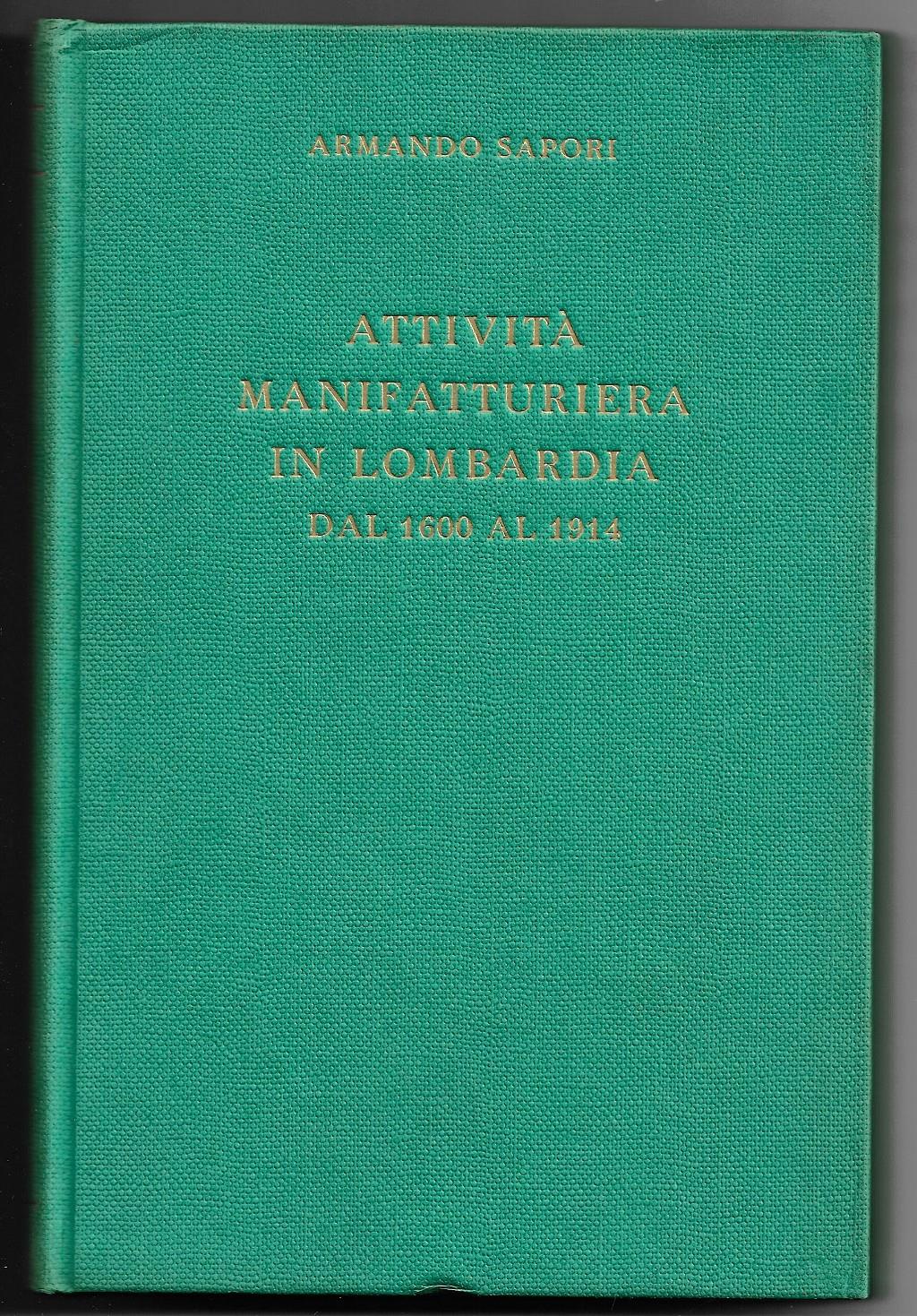 Attività manifatturiera in Lombardia dal 1600 al 1914