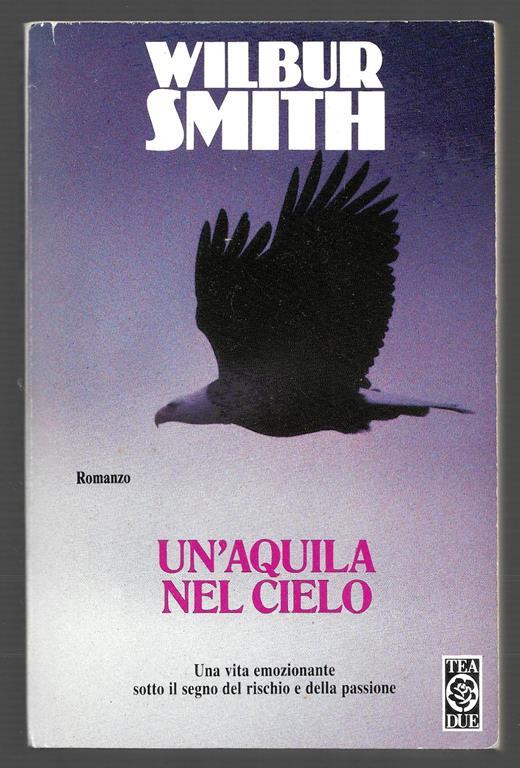 Un'aquila nel cielo - Wilbur Smith - copertina