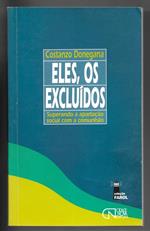 Eles, os excluìdos - Superando a apartaçao social com a comunhao