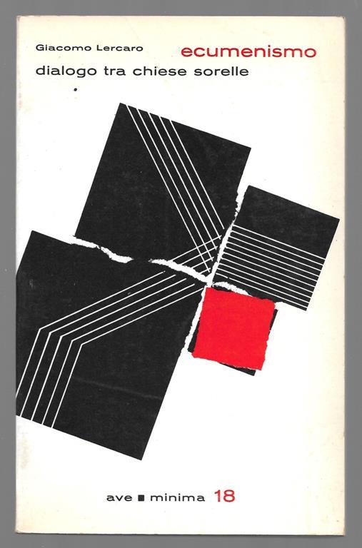 Ecumenesimo dialogo tra le chiese sorelle - Giacomo Lercaro - copertina