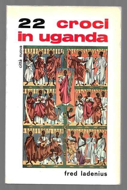 22 croci in Uganda - Fred Ladenius - copertina