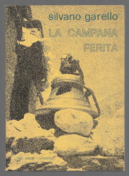 La campana ferita - Silvano Garello - copertina