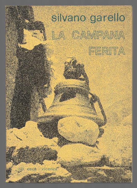 La campana ferita - Silvano Garello - copertina