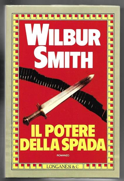 Il potere della spada - Wilbur Smith - copertina