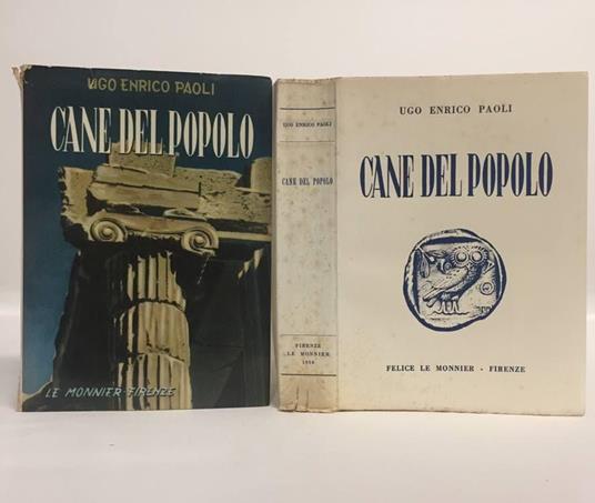 Cane del popolo. Uomini e cose del mondo antico - Ugo Enrico Paoli - copertina