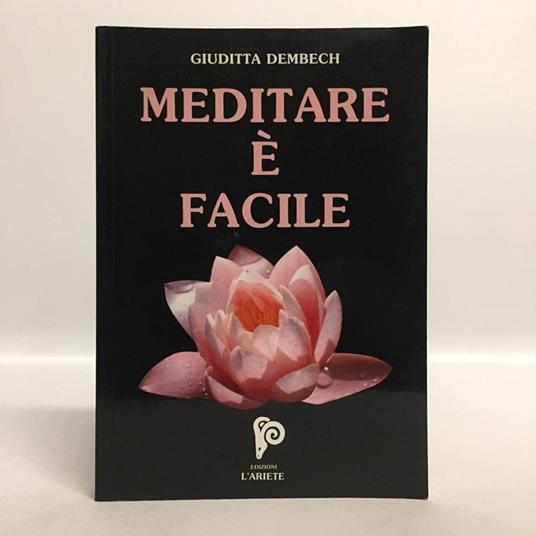 Meditare è facile - Giuditta Dembech - copertina
