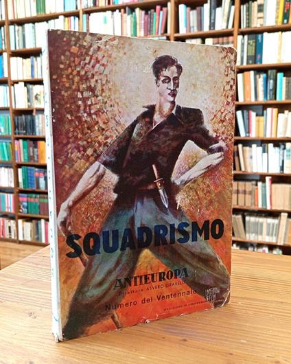 Squadrismo - Rivista 'Antieuropa', numero Del Ventennale - copertina