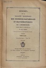 Memoires de la Société Nationale des sciences naturelles et mathématiques de Cherbourg Tome XLVII 1955-1956