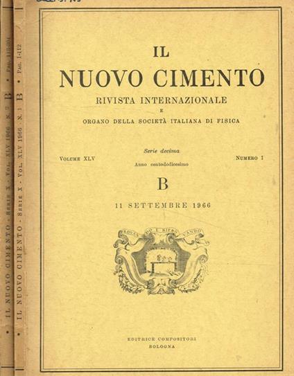 Il nuovo cimento. Rivista internazionale e organo della società italiana di fisica. Vol.XLV, serie decima, fasc.1, 2, anno 1966 - copertina