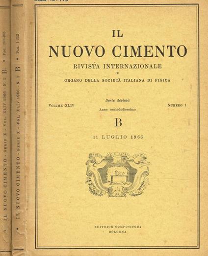 Il nuovo cimento. Rivista internazionale e organo della società italiana di fisica. Vol.XLIV, serie decima, fasc.1, 2, 1966 - copertina