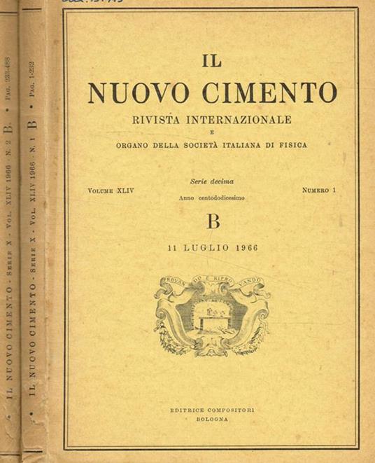 Il nuovo cimento. Rivista internazionale e organo della società italiana di fisica. Vol.XLIV, serie decima, fasc.1, 2, 1966 - copertina