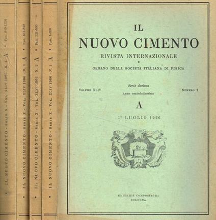 Il nuovo cimento. Rivista internazionale e organo della società italiana di fisica. Vol.XLIV, serie decima, fasc.1, 2, 3, 4, anno 1966 - copertina