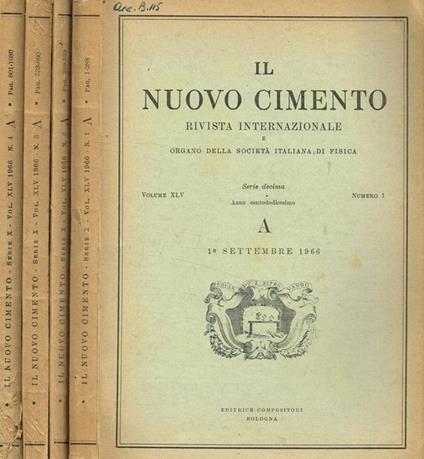 Il nuovo cimento. Rivista internazionale e organo della società italiana di fisica. Vol.XLV, serie decima, fasc.1, 2, 3, 4, anno 1966 - copertina