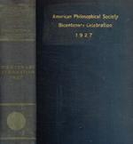 The record of the celebration of the two hundredth anniversary of the founding of the american philosophical society, april 27 to april 30-1927