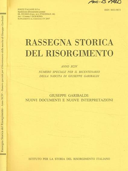 Rassegna storica del risorgimento anno XCIV, numero speciale per il bicentenario della nascita di Giuseppe Garibaldi - copertina