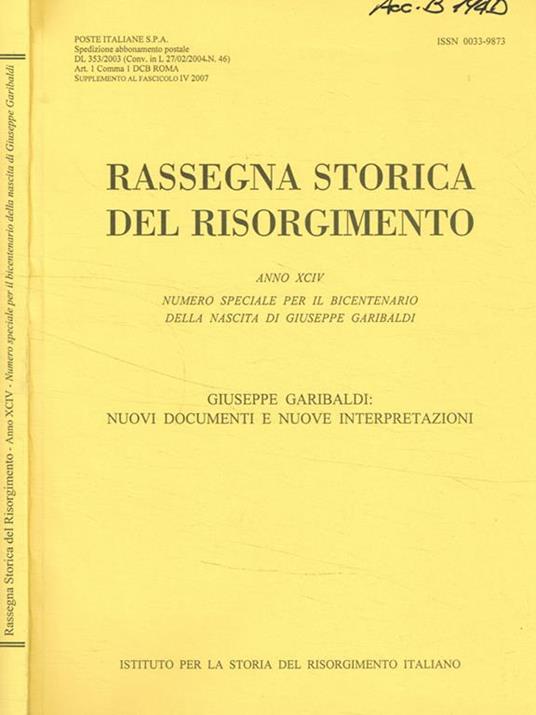 Rassegna storica del risorgimento anno XCIV, numero speciale per il bicentenario della nascita di Giuseppe Garibaldi - copertina