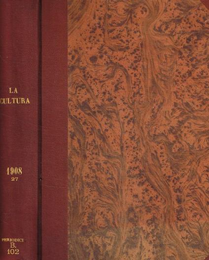 La cultura rivista critica fondata da Ruggero Bonghi, serie terza, anno XXVII, 1908 - copertina