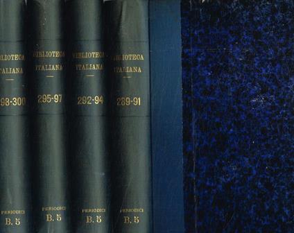 Biblioteca italiana o sia giornale di letteratura, scienze ed arti compilato da varj letterati. Tomo XCVII, XCVIII, XCIX, C. Anno 1840. 4voll - copertina