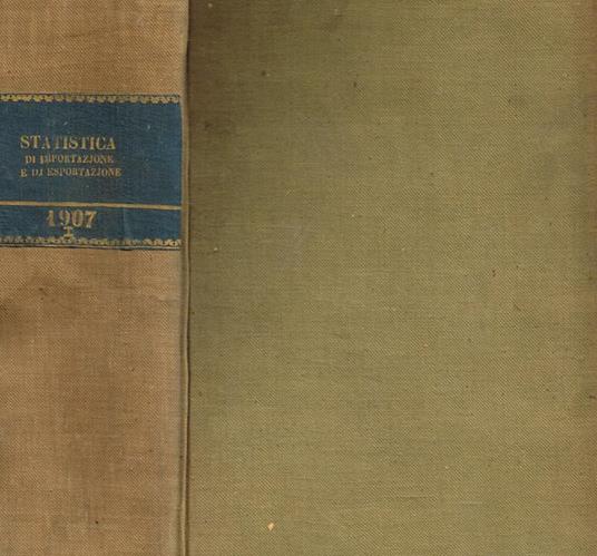 Statistica del commercio speciale di importazione e di esportazione dal 1 al 30 giugno 1907 - copertina