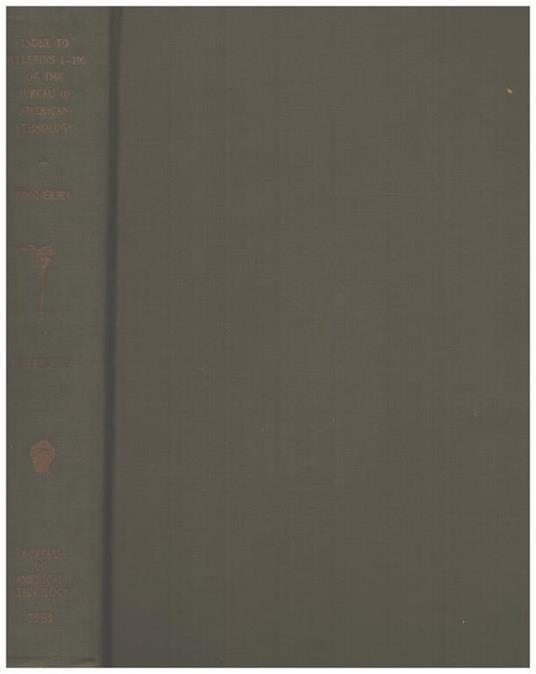Index to Bulletins 1-100 of the Bureau of American Ethnology - copertina
