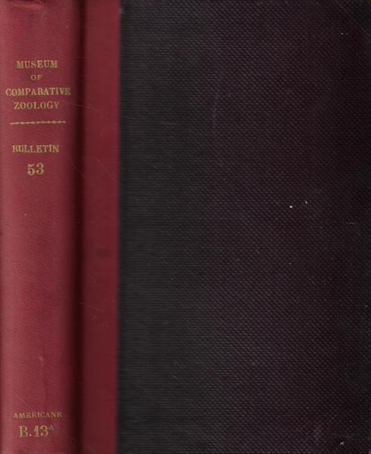 Bulletin of the Museum of Comparative Zoology at Harvard College, in Cambridge Vol. LIII Anno 1908-1913 - copertina