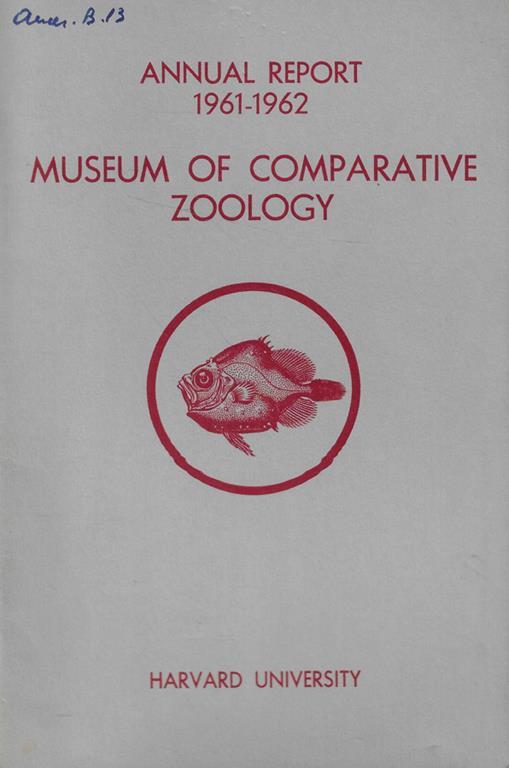 Annual Report Museum Comparative Zoology Anno 1961-1962 - copertina