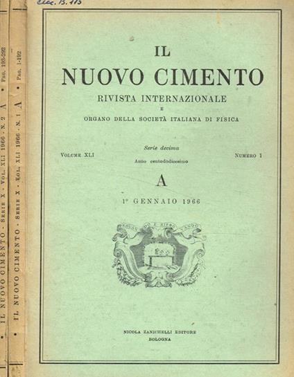 Il nuovo cimento. Rivista internazionale e organo della societa italiana di fisica. Serie decima, A, fasc.I, II, 1966 - copertina