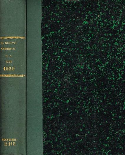 Il nuovo cimento organo della societa italiana di fisica. Nuova serie, anno XVI, 1939 - copertina