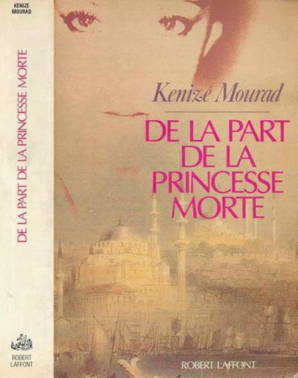 De la part de la princesse morte - Kenizé Mourad - copertina