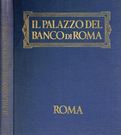 Il palazzo del banco di Roma - Alessandro Bocca - copertina
