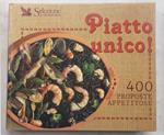 Piatto unico! 400 proposte appetitose