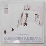 Quei giorni sul Bianco. Arrivi e partenze all'Hotel Royal Bertolini di Courmayeur