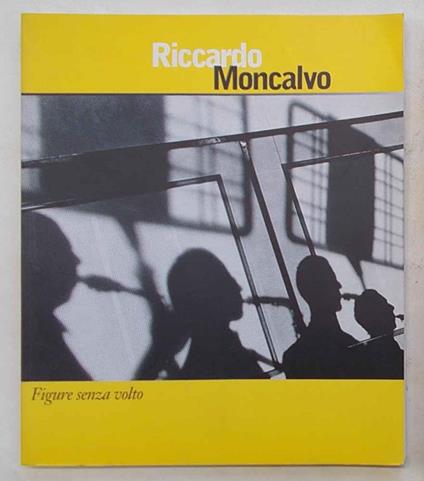 Figure senza volto - Riccardo Moncalvo - copertina