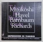 Mizukoshi, Havel, Barnbaum, Richards. Impressioni di viaggio. Quattro fotografi stranieri nelle valli torinesi