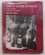 Vini e vigne d'Italia. L'arte in cantina